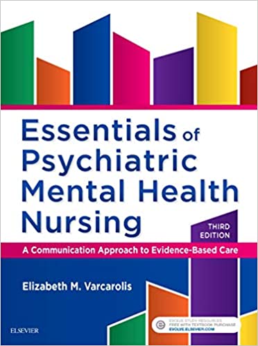 Essentials of Psychiatric Mental Health Nursing: A Communication Approach to Evidence-Based Care (3rd Edition) - Epub + Converted Pdf